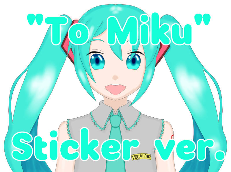 Belated 16th Anniversary Miku Special Sticker