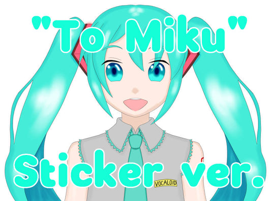 Belated 16th Anniversary Miku Special Sticker